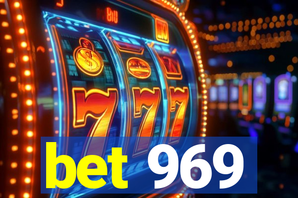 bet 969